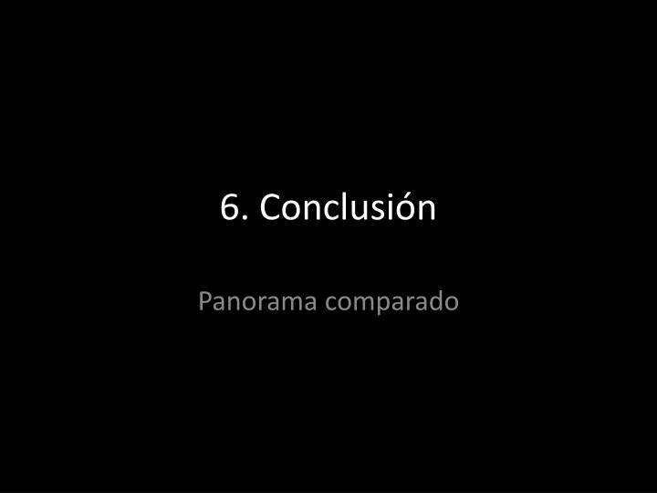 6 conclusi n