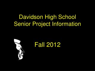 Davidson High School Senior Project Information