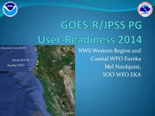 GOES-R/JPSS PG User-Readiness 2014
