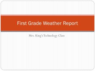 First Grade Weather Report