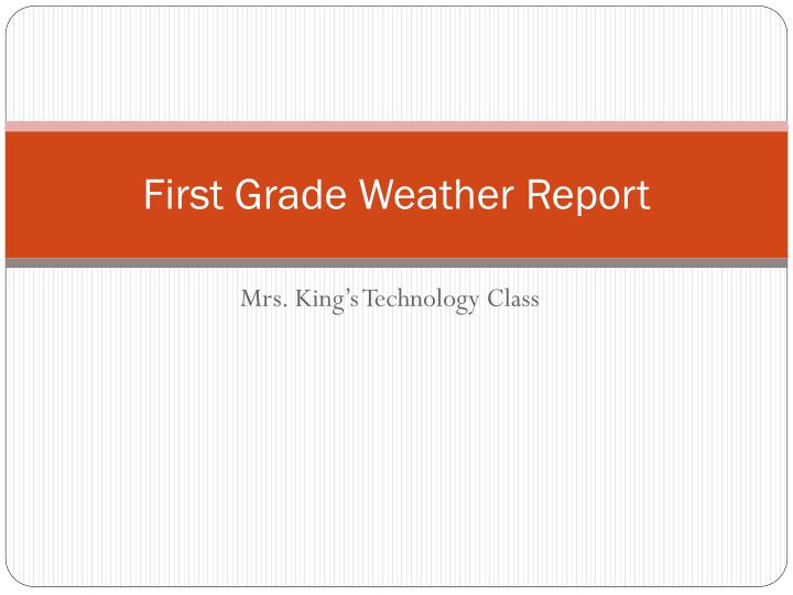 first grade weather report