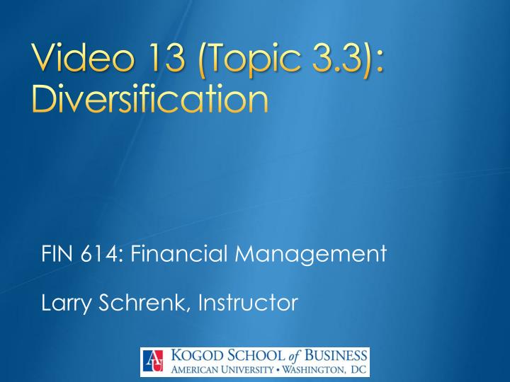 video 13 topic 3 3 diversification
