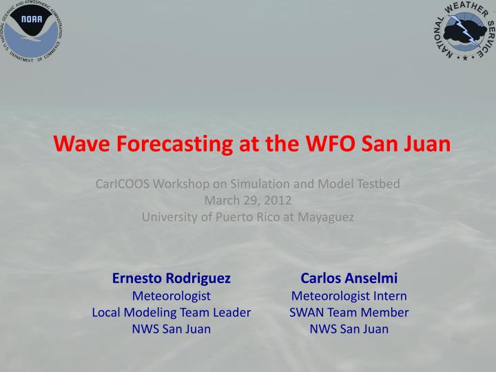 wave forecasting at the wfo san juan