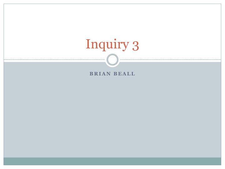 inquiry 3