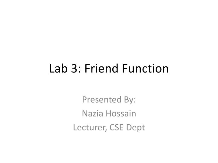 lab 3 friend function