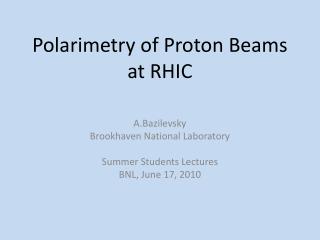 Polarimetry of Proton Beams at RHIC