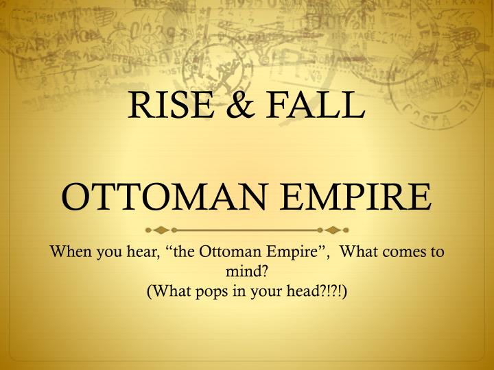 rise fall ottoman empire