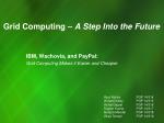 Grid Computing – A Step Into t he Future - slide 1
