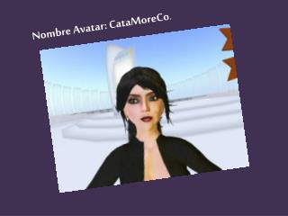 Nombre Avatar: CataMoreCo .