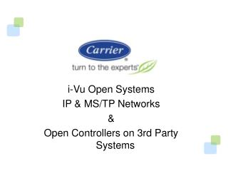i-Vu Open Systems IP &amp; MS/TP Networks &amp; Open Controllers on 3rd Party Systems