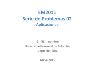 em2011 serie de problemas 02 aplicaciones