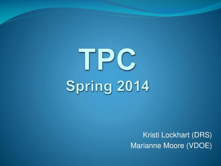 tpc spring 2014