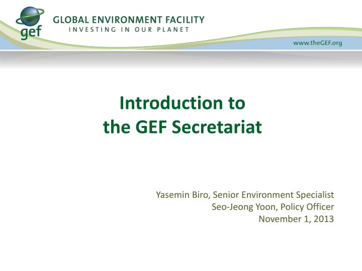 introduction to the gef secretariat