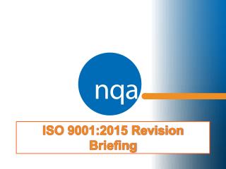 ISO 9001:2015 Revision Briefing