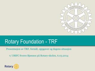 rotary foundation trf