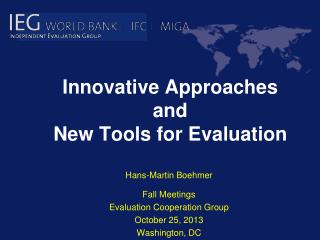 Innovative Approaches and New Tools for Evaluation