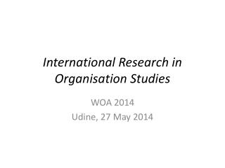 international research in organisation studies