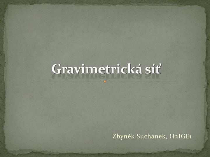 gravimetrick s