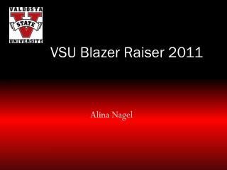 VSU Blazer Raiser 2011
