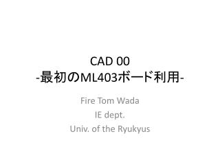cad 00 ml403