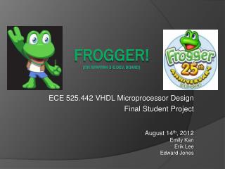 FROGGER! (on Spartan 3-E Dev. Board)