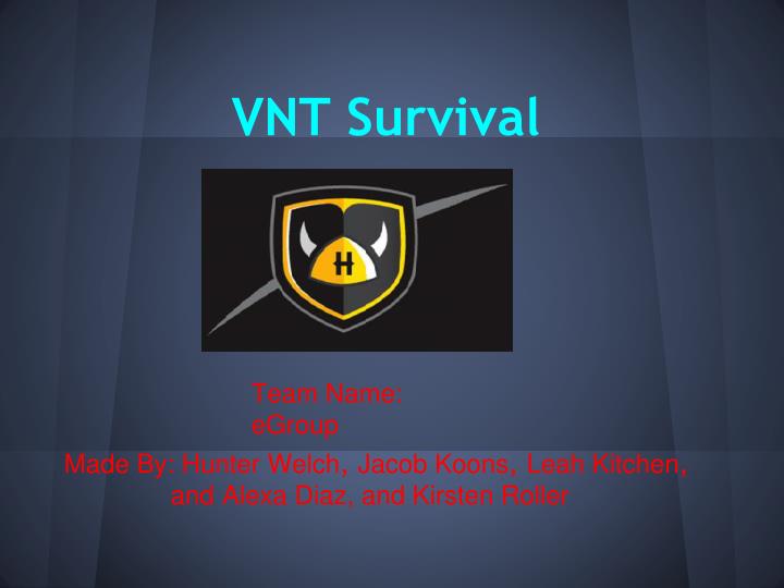 vnt survival