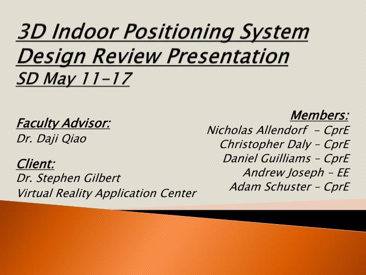 3d indoor positioning system design review presentation sd may 11 17