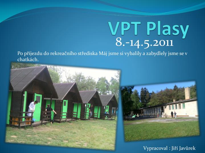 vpt plasy