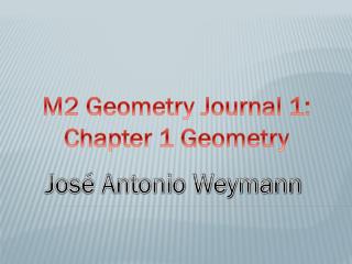 M2 Geometry Journal 1: Chapter 1 Geometry