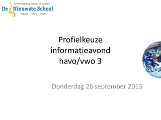 profielkeuze i nformatieavond havo vwo 3