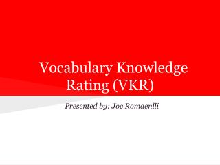 Vocabulary Knowledge Rating (VKR)