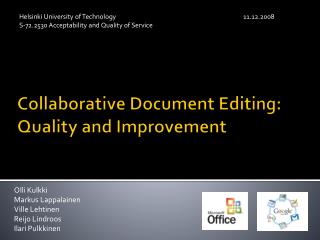 Collaborative Document Editing: Quality and Improvement
