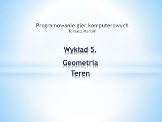 programowanie gier komputerowych tomasz martyn