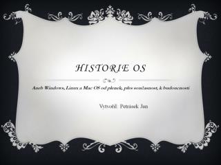 historie os