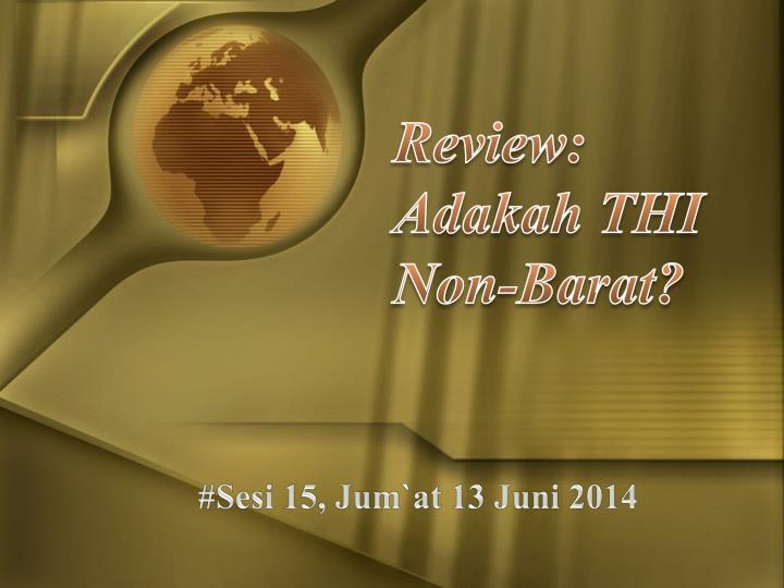 review adakah thi non barat