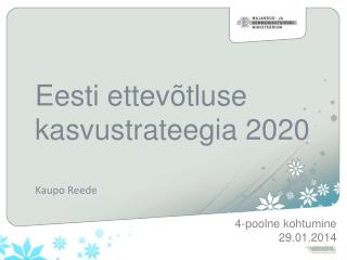 Eesti ettevõtluse kasvustrateegia 2020