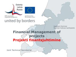 Financial Management of projects Projekti finantsjuhtimine