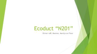 Ecoduct “N201”