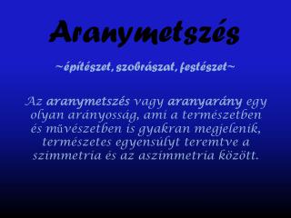 aranymetsz s