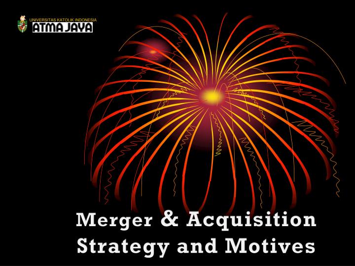 merger acquisition strategy and motives
