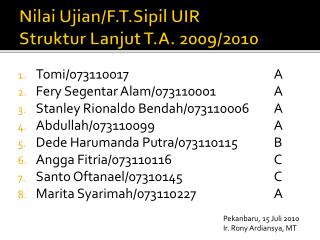 nilai ujian f t sipil uir struktur lanjut t a 2009 2010