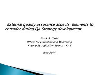 External quality assurance aspects: Elements to consider during QA Strategy development
