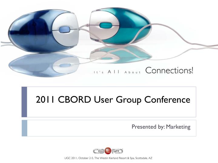 2011 cbord user group conference