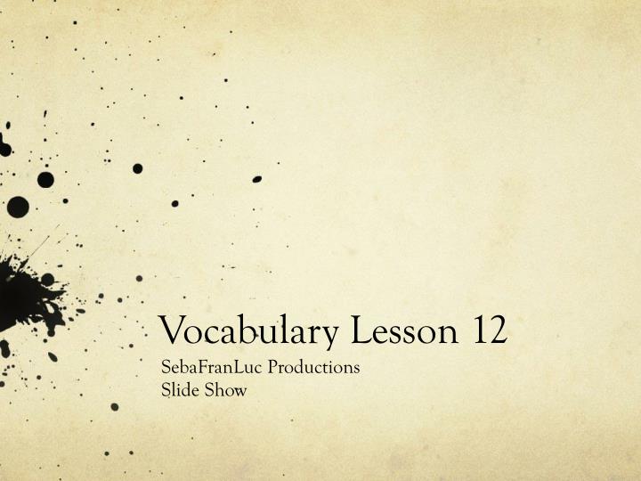 vocabulary lesson 12