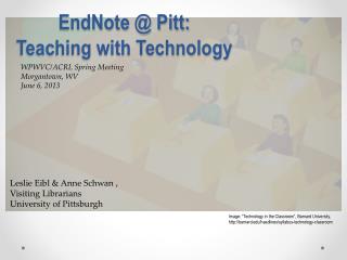 EndNote @ Pitt: Teaching with Technology