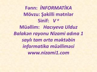 DƏRSİN MƏQSƏDİ Yığılmış mətnə şəkil əlavə etməyi bacarmaq Şəklin ölçülərini dəyişmək .