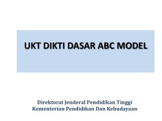 ukt dikti dasar abc model