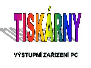 TISKÁRNY