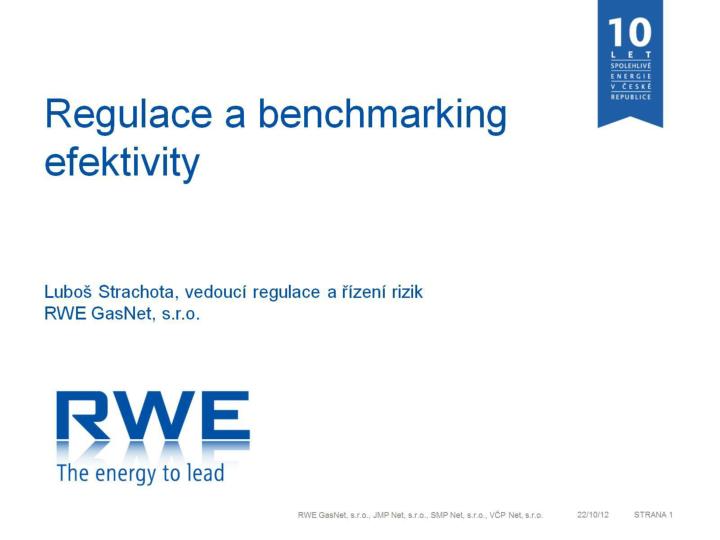 regulace a benchmarking efektivity lubo strachota vedouc regulace a zen rizik rwe gasnet s r o