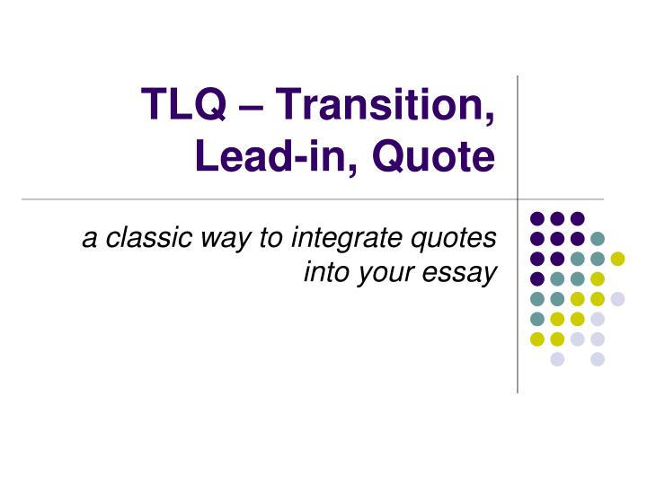 tlq transition lead in quote